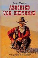 Abschied von Cheyenne