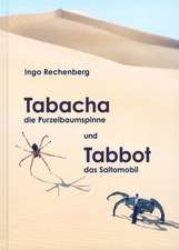 Tabacha die Purzelbaumspinne und Tabbot das Saltomobil