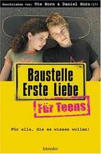 Baustelle Erste Liebe für Teens