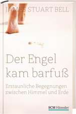 Der Engel kam barfuß