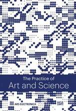 The Practice of Art & Science