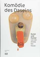 Komödie des Daseins