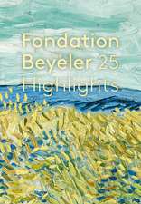 Fondation Beyeler. 25 Highlights. Édition française