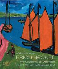 Erich Heckel - Werkverzeichnis der Gemälde, Wandbilder und Skulpturen