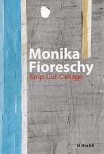 Monika Fioreschy: Strip-Cut-Collage