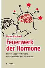 Feuerwerk der Hormone