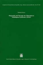 Diagnostik und Therapie des Obstruktiven Schlafapnoe-Syndromes (OSAS)