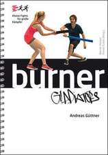 Burner Gladiators