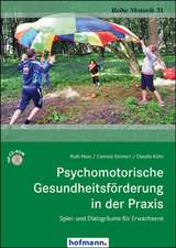 Psychomotorische Gesundheitsförderung in der Praxis