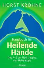 Handbuch für heilende Hände