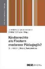 Kinderrechte als Fixstern moderner Pädagogik?