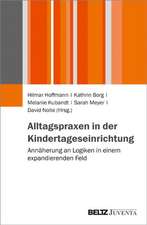 Alltagspraxen in der Kindertageseinrichtung