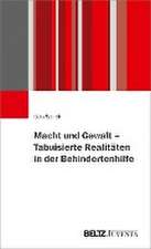 Macht und Gewalt - Tabuisierte Realitäten in der Behindertenhilfe