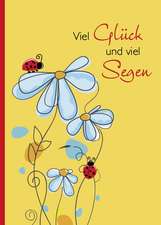 Viel Glück und viel Segen