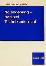 Notengebung. Beispiel Technikunterricht