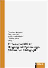 Professionalität im Umgang mit Spannungsfeldern der Pädagogik