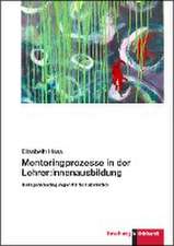 Mentoringprozesse in der Lehrer:innenausbildung