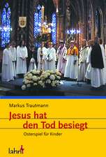 Jesus hat den Tod besiegt