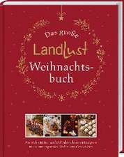 Das große Landlust-Weihnachtsbuch