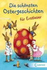 Die schönsten Ostergeschichten für Erstleser