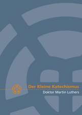 Luther, M: Kleine Katechismus