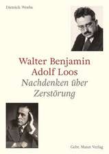 Walter Benjamin und Adolf Loos