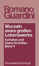 Wurzeln Eines Grossen Lebenswerkes: Aufsatze Und Kleine Schriften