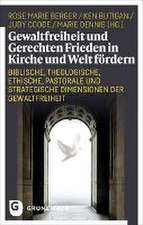 Gewaltfreiheit und Gerechten Frieden in Kirche und Welt fördern