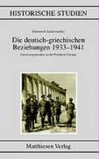 Die deutsch-griechischen Beziehungen 1933 - 1941