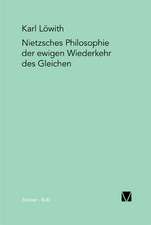 Nietzsches Philosophie Der Ewigen Wiederkehr Des Gleichen: Uber Die Grunde Der Entmutigung Auf Philosophischem Gebiet