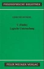 V. (Funfte) Logische Untersuchung: Uber Die Grunde Der Entmutigung Auf Philosophischem Gebiet