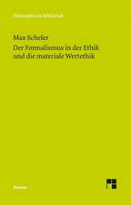 Der Formalismus in der Ethik und die materiale Wertethik