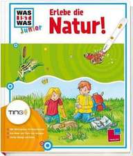 Erlebe die Natur! Ting-Edition was ist was Junior