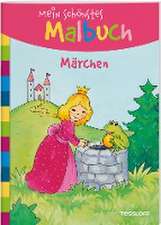 Mein schönstes Malbuch. Märchen