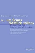 '... um Seines Namens willen'