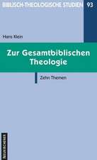 Zur Gesamtbiblischen Theologie