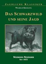 Das Schwarzwild und seine Jagd