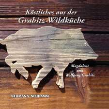 Köstliches aus der Grabitz-Wildküche