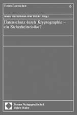 Datenschutz durch Kryptographie - ein Sicherheitsrisiko?