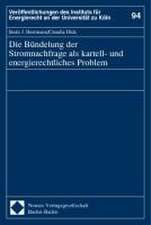 Die Bündelung der Stromnachfrage als kartell- und energierechtliches Problem