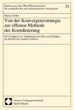 Von der Konvergenzstrategie zur offenen Methode der Koordinierung