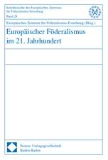 Europäischer Förderalismus im 21. Jahrhundert