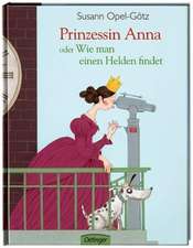 Prinzessin Anna oder Wie man einen Helden findet