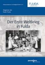 Der Erste Weltkrieg in Fulda