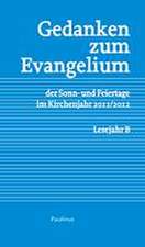 Gedanken zum Evangelium der Sonn-und Feiertage im Kirchenjahr 2011/2012