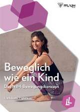 Beweglich wie ein Kind