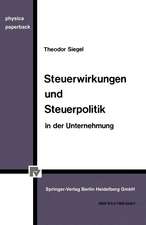 Steuerwirkungen und Steuerpolitik in der Unternehmung