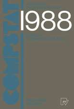 COMPSTAT: Proceedings in Computational Statistics 8th Symposium held in Copenhagen 1988