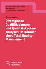 Strategische Qualitätsplanung und Qualitätskostenanalysen im Rahmen eines Total Quality Management