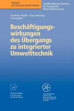 Beschäftigungswirkungen des Übergangs zu integrierter Umwelttechnik